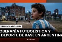 Reflexiones sobre la soberanía futbolística y el deporte de base en Argentina